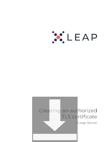 Download document Creating an authorized TLS certificate for XLeap Server